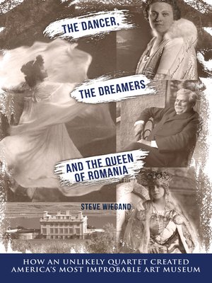 cover image of The Dancer, the Dreamers, and the Queen of Romania